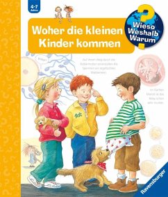 Woher die kleinen Kinder kommen / Wieso? Weshalb? Warum? Bd.13 von Ravensburger Verlag